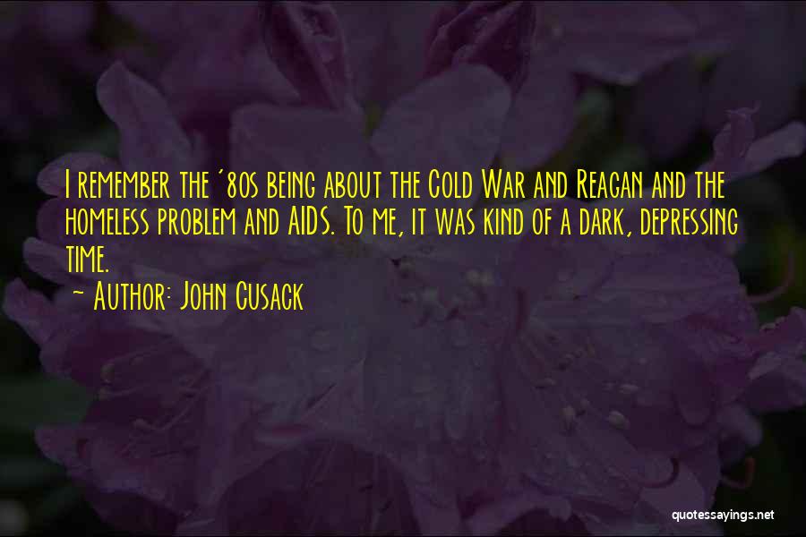 Cusack Quotes By John Cusack