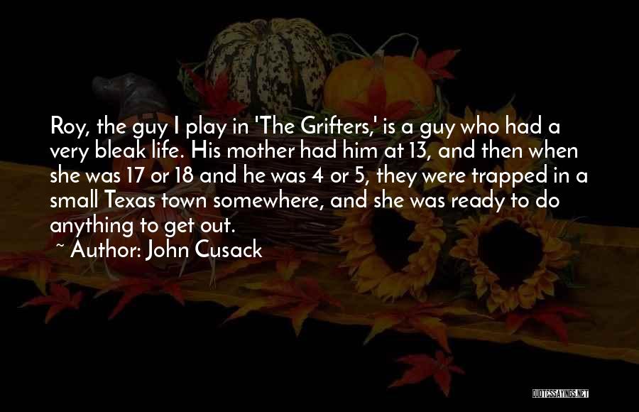 Cusack Quotes By John Cusack