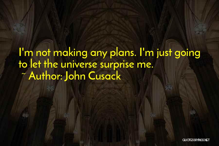 Cusack Quotes By John Cusack