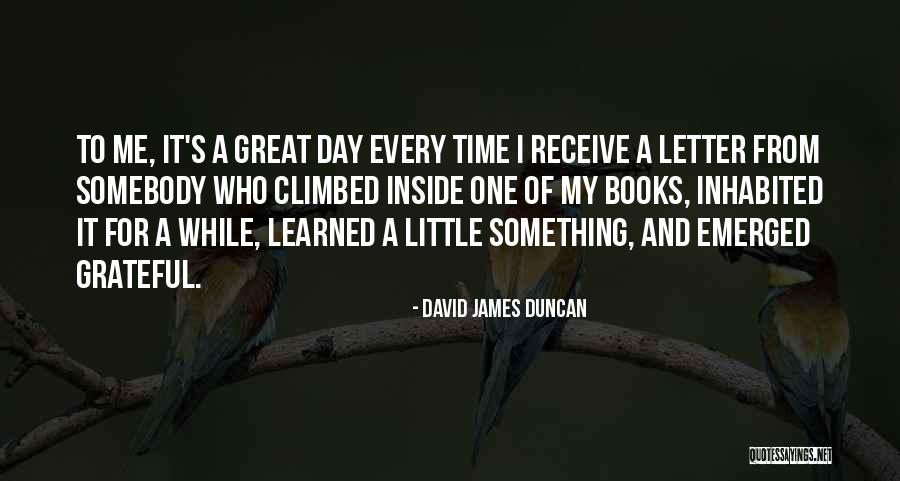 Cuscino In Inglese Quotes By David James Duncan Cuscino In Inglese Quotes By David James Duncan