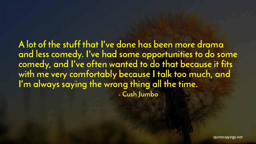 Cush Jumbo Quotes 1552239 Cush Jumbo Quotes 1552239