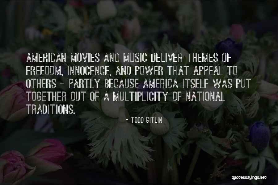 Cushy Butterfield Quotes By Todd Gitlin Cushy Butterfield Quotes By Todd Gitlin