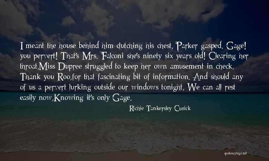 Cusick Quotes By Richie Tankersley Cusick Cusick Quotes By Richie Tankersley Cusick