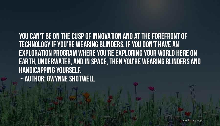 Cusp Quotes By Gwynne Shotwell