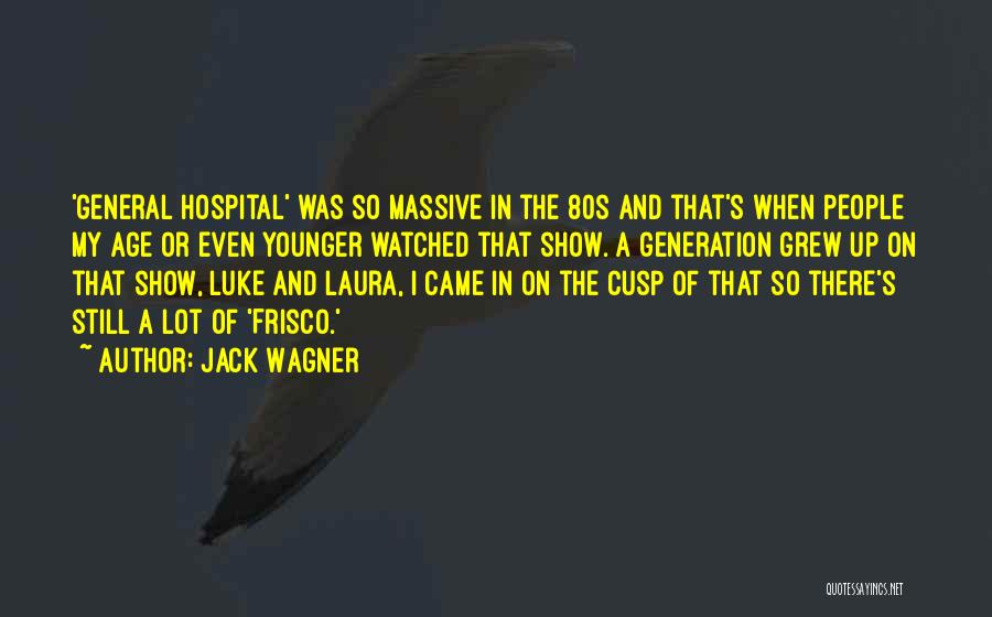 Cusp Quotes By Jack Wagner