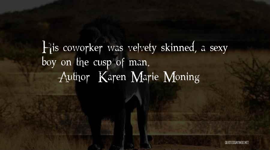 Cusp Quotes By Karen Marie Moning