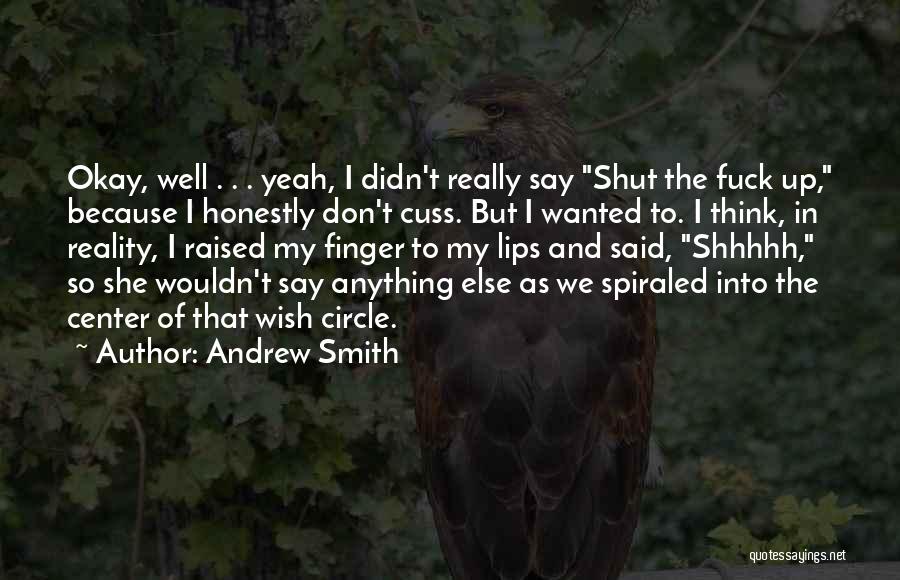 Cuss Out Quotes By Andrew Smith