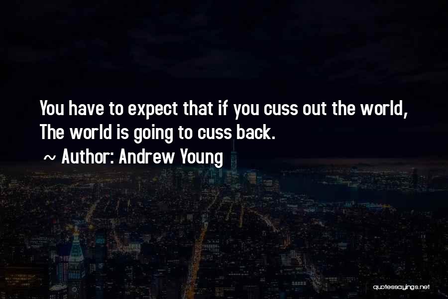 Cuss Out Quotes By Andrew Young