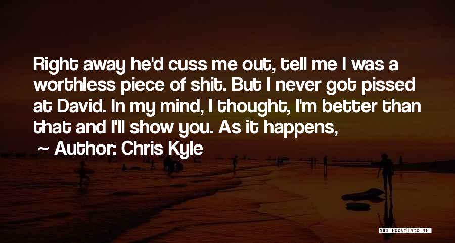 Cuss Out Quotes By Chris Kyle