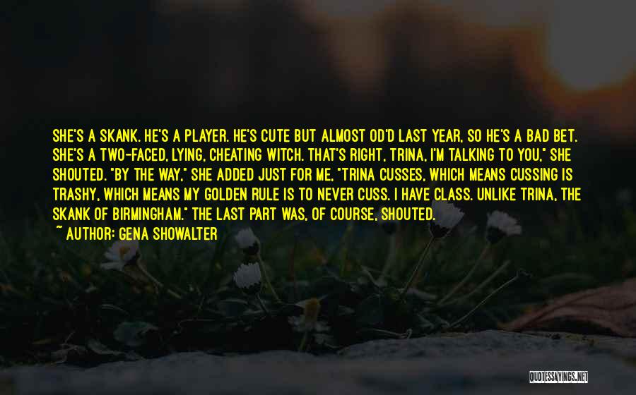 Cuss Out Quotes By Gena Showalter