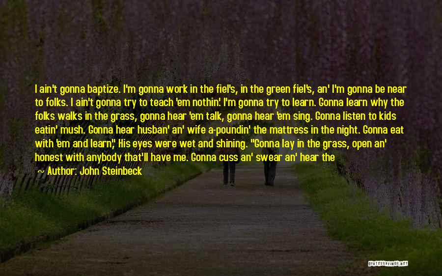 Cuss Out Quotes By John Steinbeck