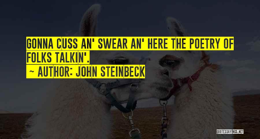 Cuss Out Quotes By John Steinbeck