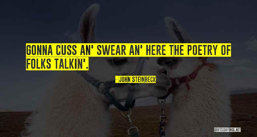 Cuss Out Quotes By John Steinbeck