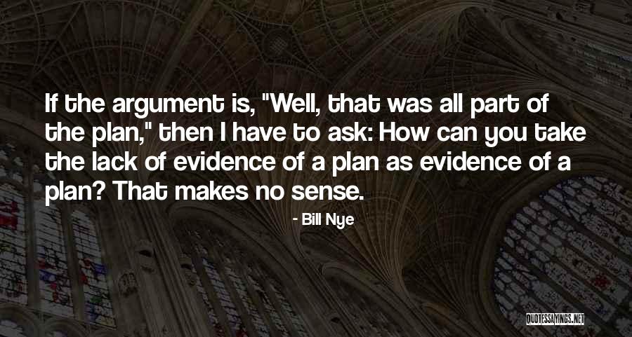 Cussy Quotes By Bill Nye Cussy Quotes By Bill Nye