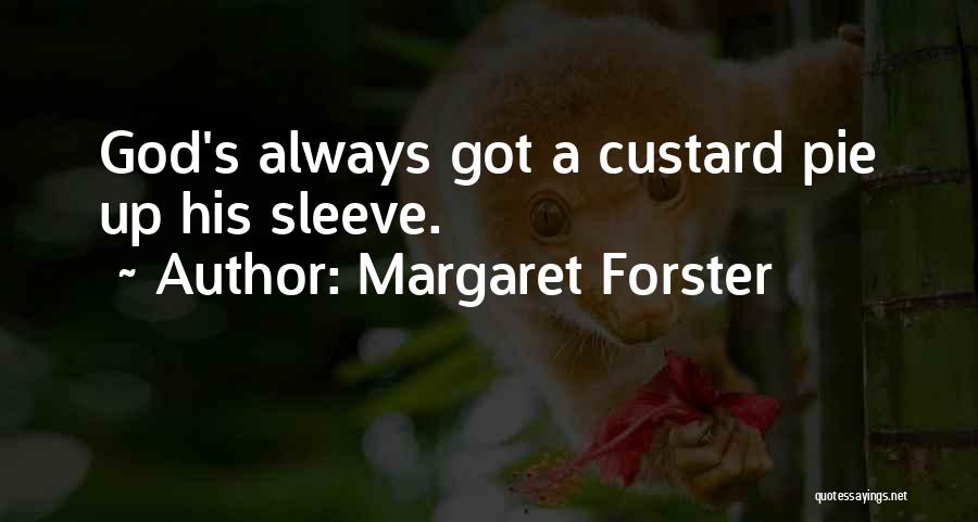 Custard Quotes By Margaret Forster