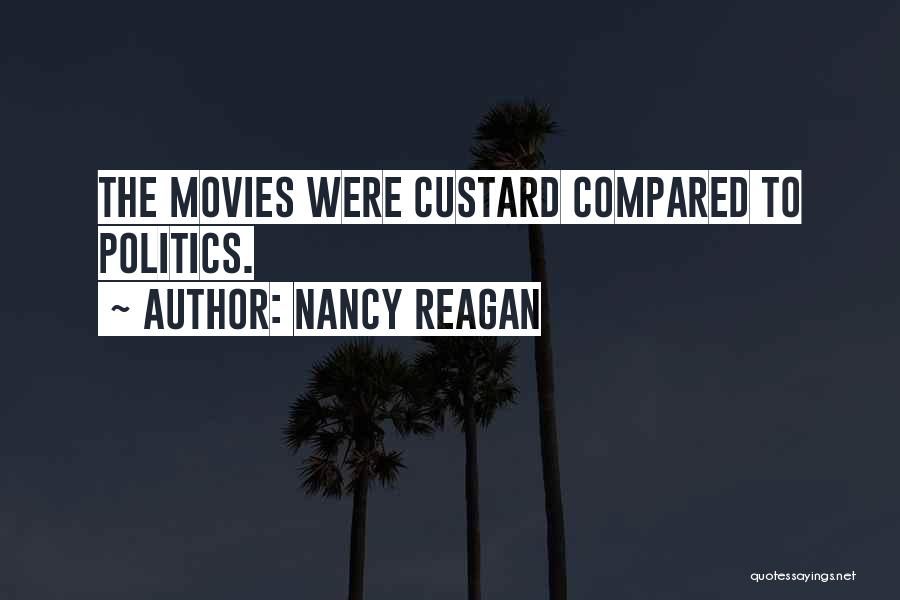 Custard Quotes By Nancy Reagan