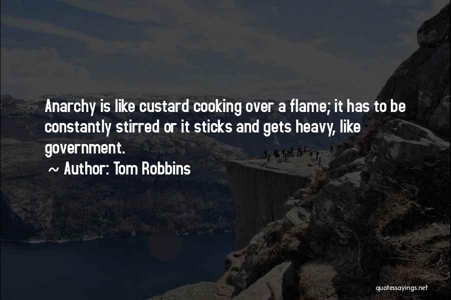Custard Quotes By Tom Robbins