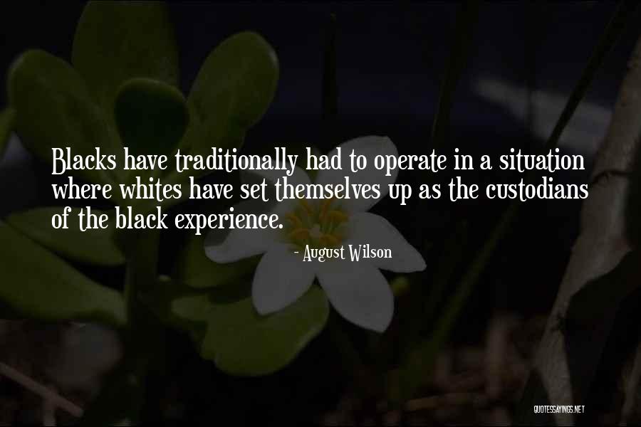 Custodians Quotes By August Wilson Custodians Quotes By August Wilson