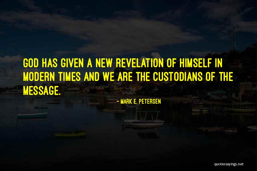 Custodians Quotes By Mark E. Petersen Custodians Quotes By Mark E. Petersen