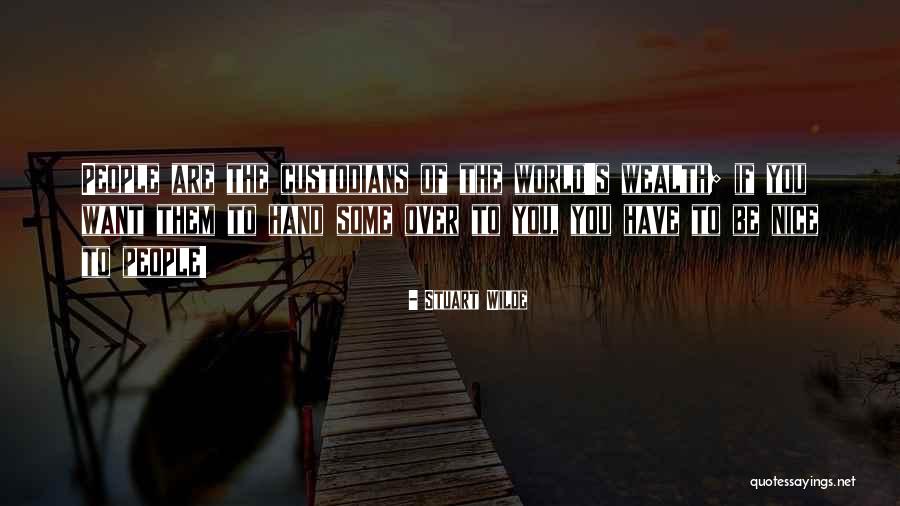 Custodians Quotes By Stuart Wilde Custodians Quotes By Stuart Wilde