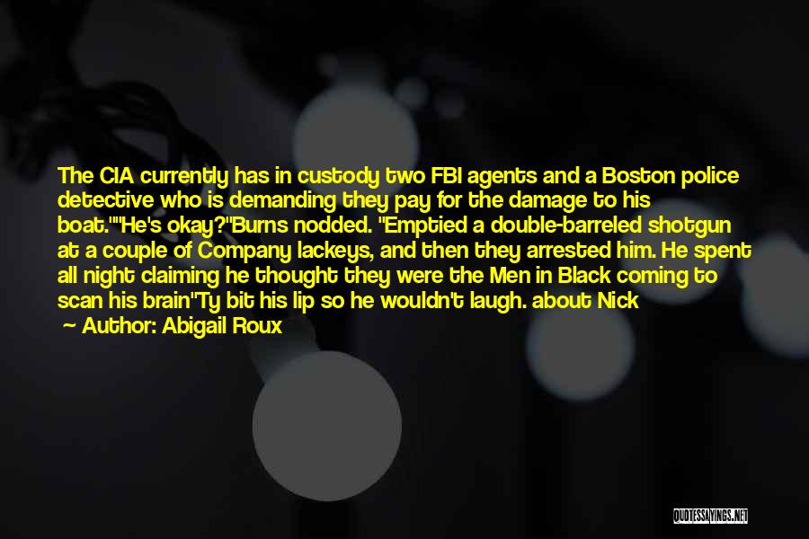 Custody Quotes By Abigail Roux