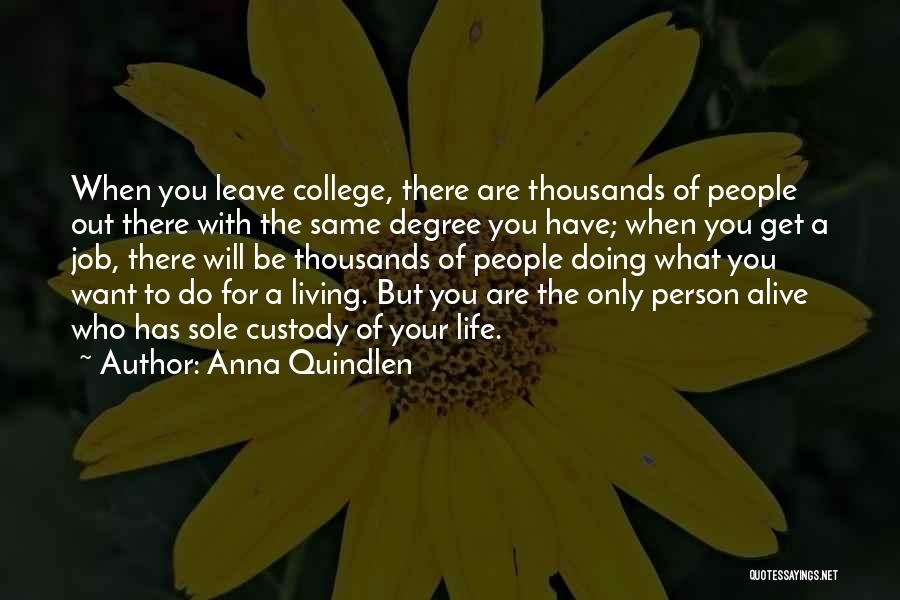 Custody Quotes By Anna Quindlen