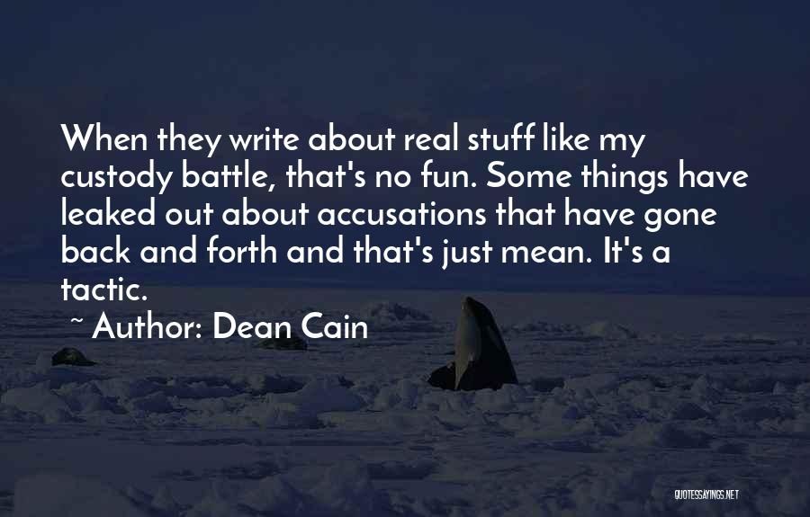 Custody Quotes By Dean Cain