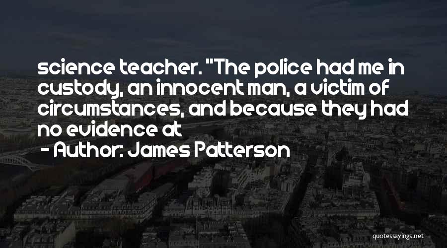 Custody Quotes By James Patterson