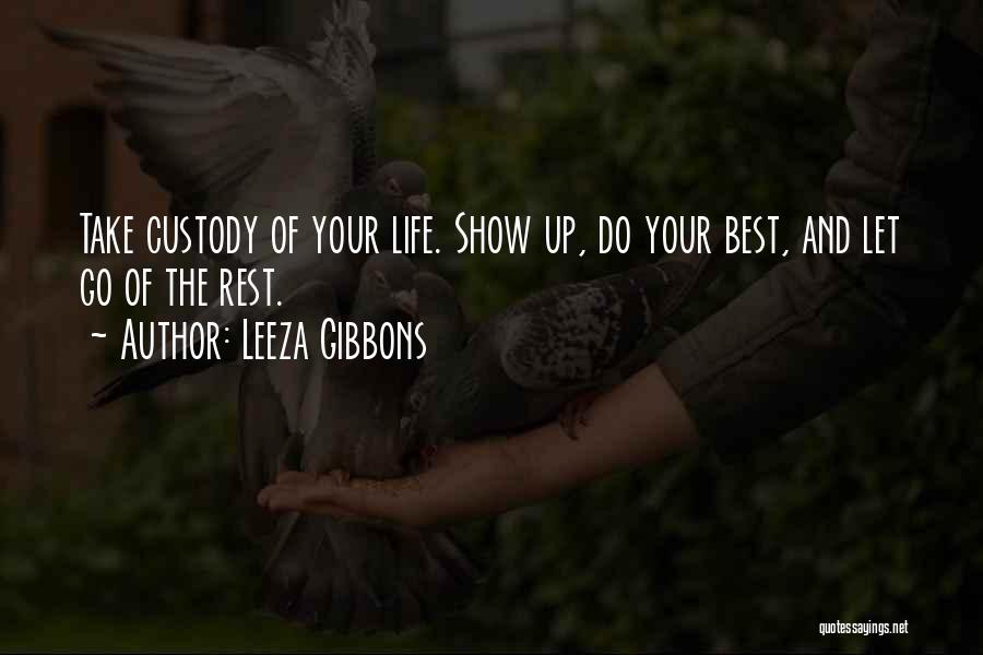 Custody Quotes By Leeza Gibbons