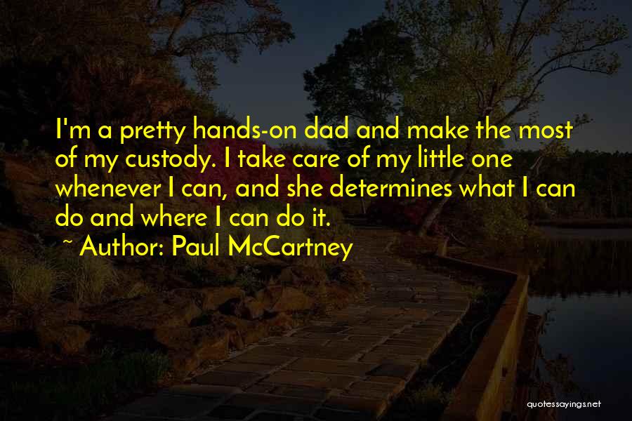 Custody Quotes By Paul McCartney