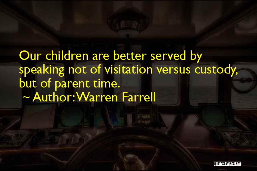 Custody Quotes By Warren Farrell