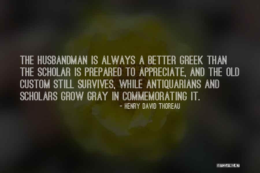 Custom And Tradition Quotes By Henry David Thoreau Custom And Tradition Quotes By Henry David Thoreau
