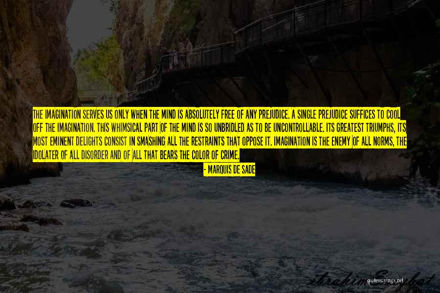 Custom And Tradition Quotes By Marquis De Sade Custom And Tradition Quotes By Marquis De Sade