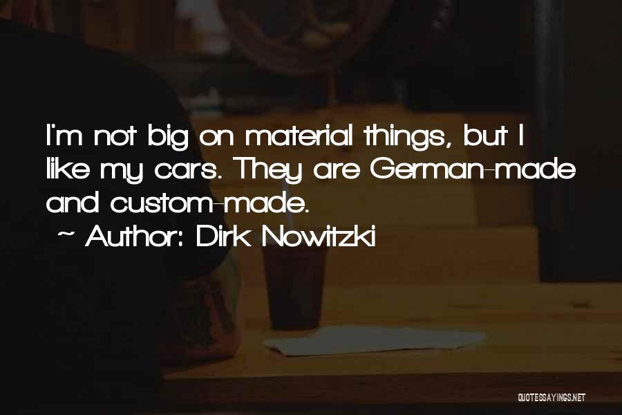 Custom Made Quotes By Dirk Nowitzki