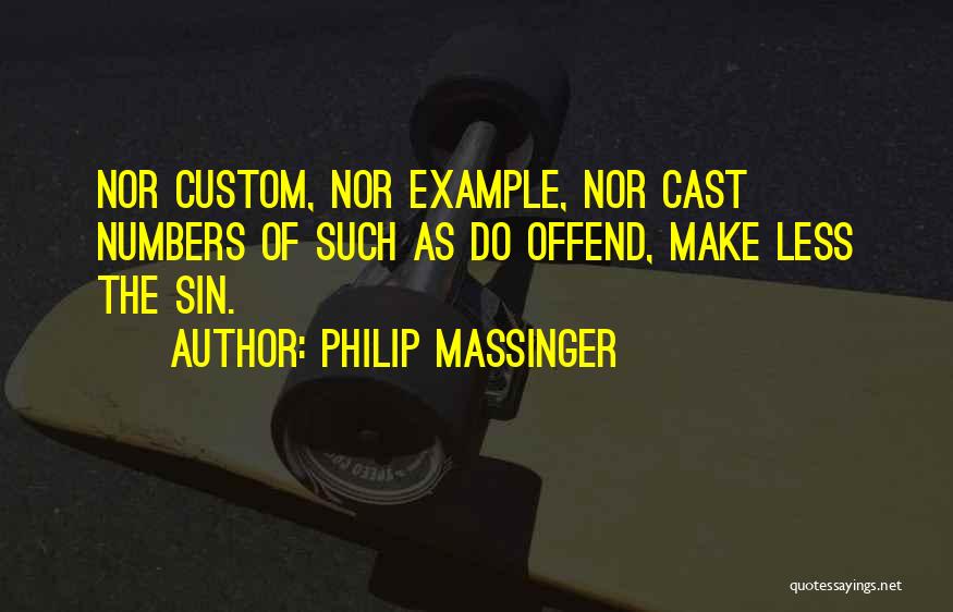 Custom Quotes By Philip Massinger