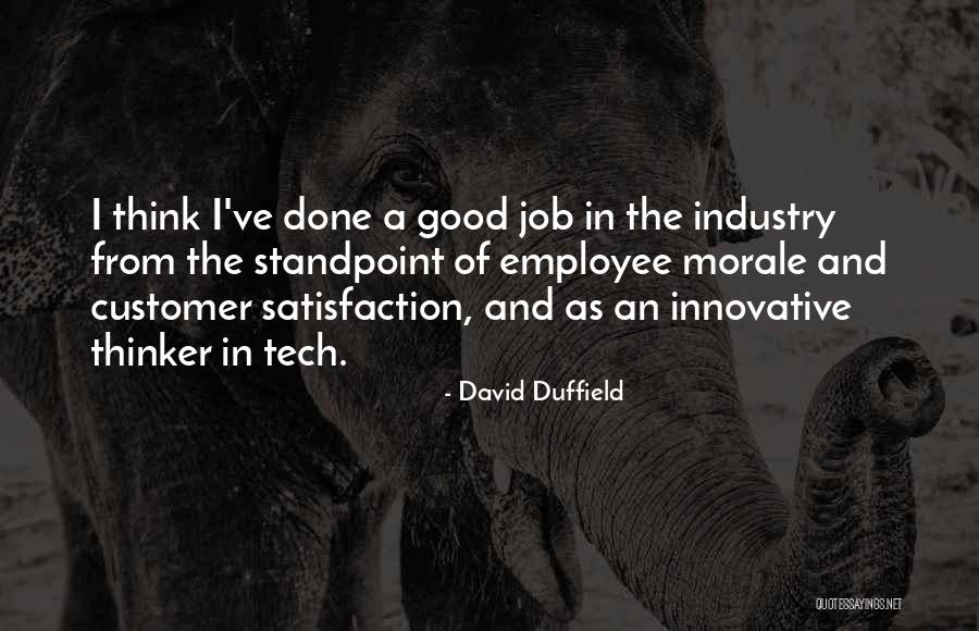 Customer And Employee Satisfaction Quotes By David Duffield