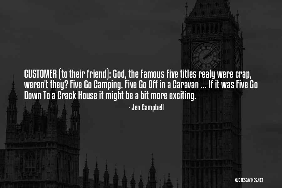 Customer Are God Quotes By Jen Campbell Customer Are God Quotes By Jen Campbell
