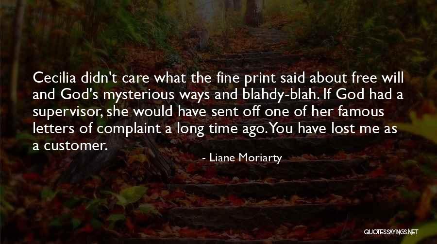 Customer Are God Quotes By Liane Moriarty Customer Are God Quotes By Liane Moriarty