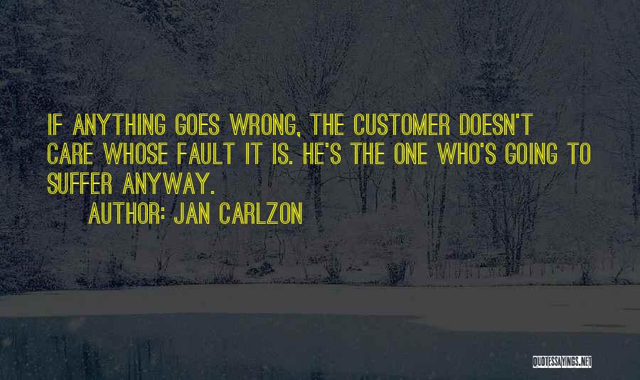 Customer Care Quotes By Jan Carlzon