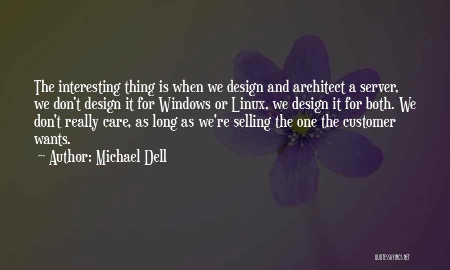 Customer Care Quotes By Michael Dell