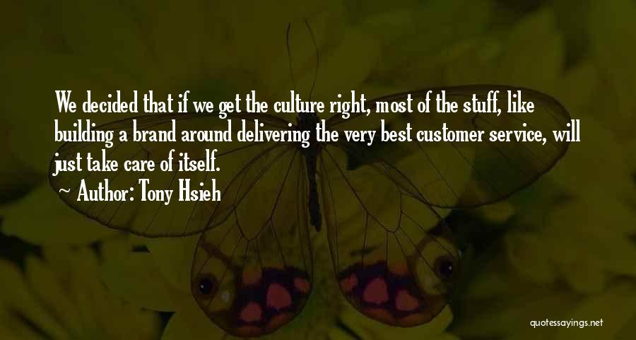 Customer Care Quotes By Tony Hsieh