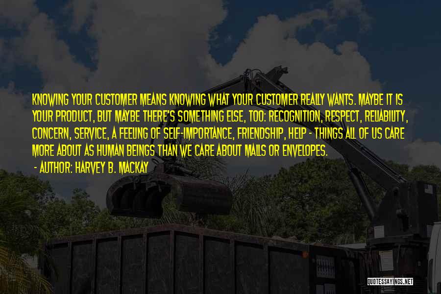 Customer Care Service Quotes By Harvey B. Mackay
