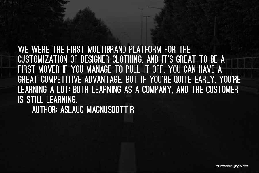Customer Comes First Quotes By Aslaug Magnusdottir