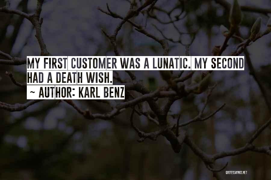 Customer Comes First Quotes By Karl Benz