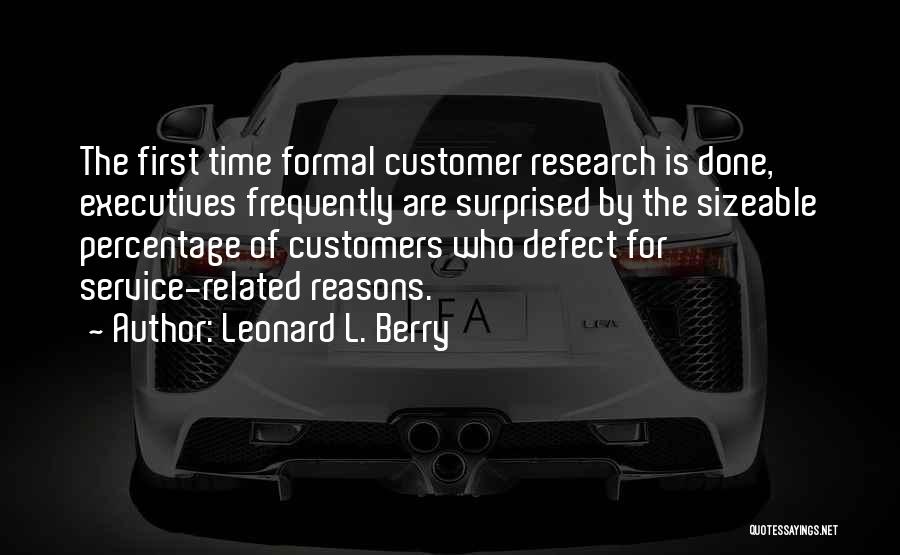 Customer Comes First Quotes By Leonard L. Berry