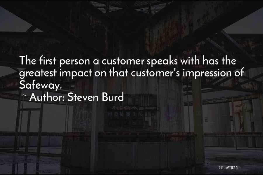 Customer Comes First Quotes By Steven Burd