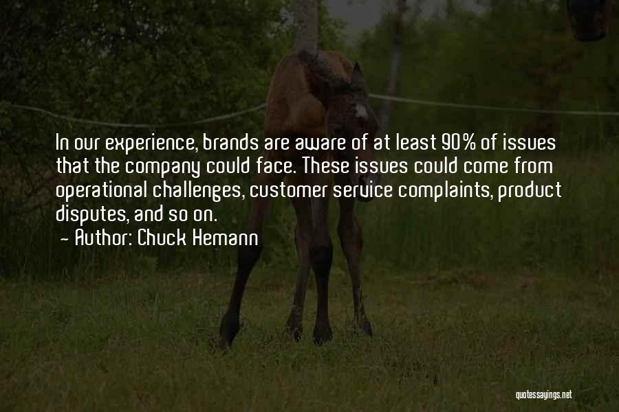 Customer Complaints Quotes By Chuck Hemann