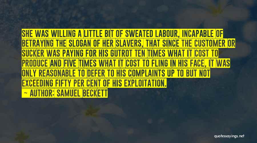 Customer Complaints Quotes By Samuel Beckett