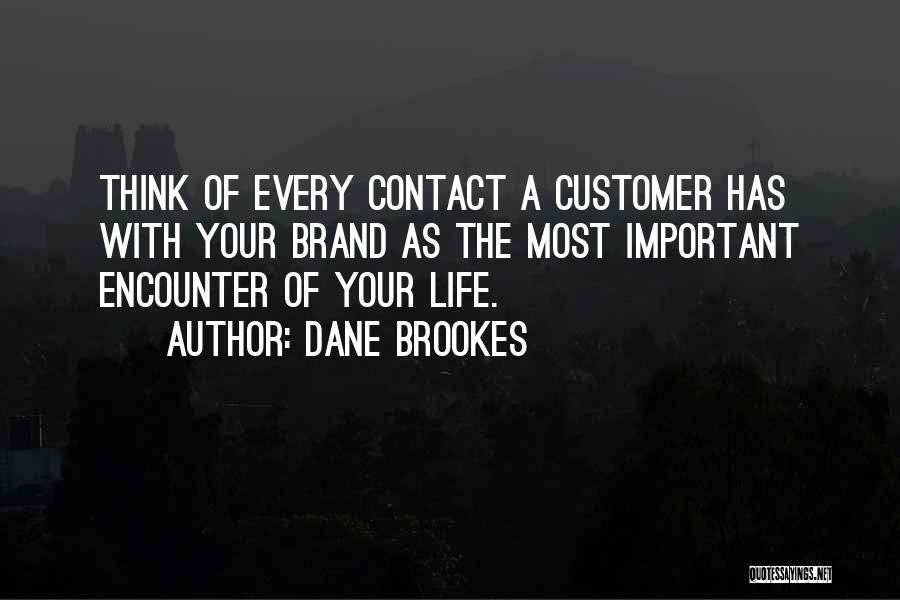 Customer Contact Quotes By Dane Brookes