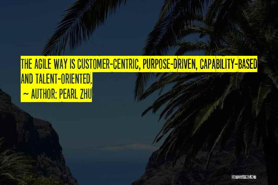 Customer Driven Quotes By Pearl Zhu